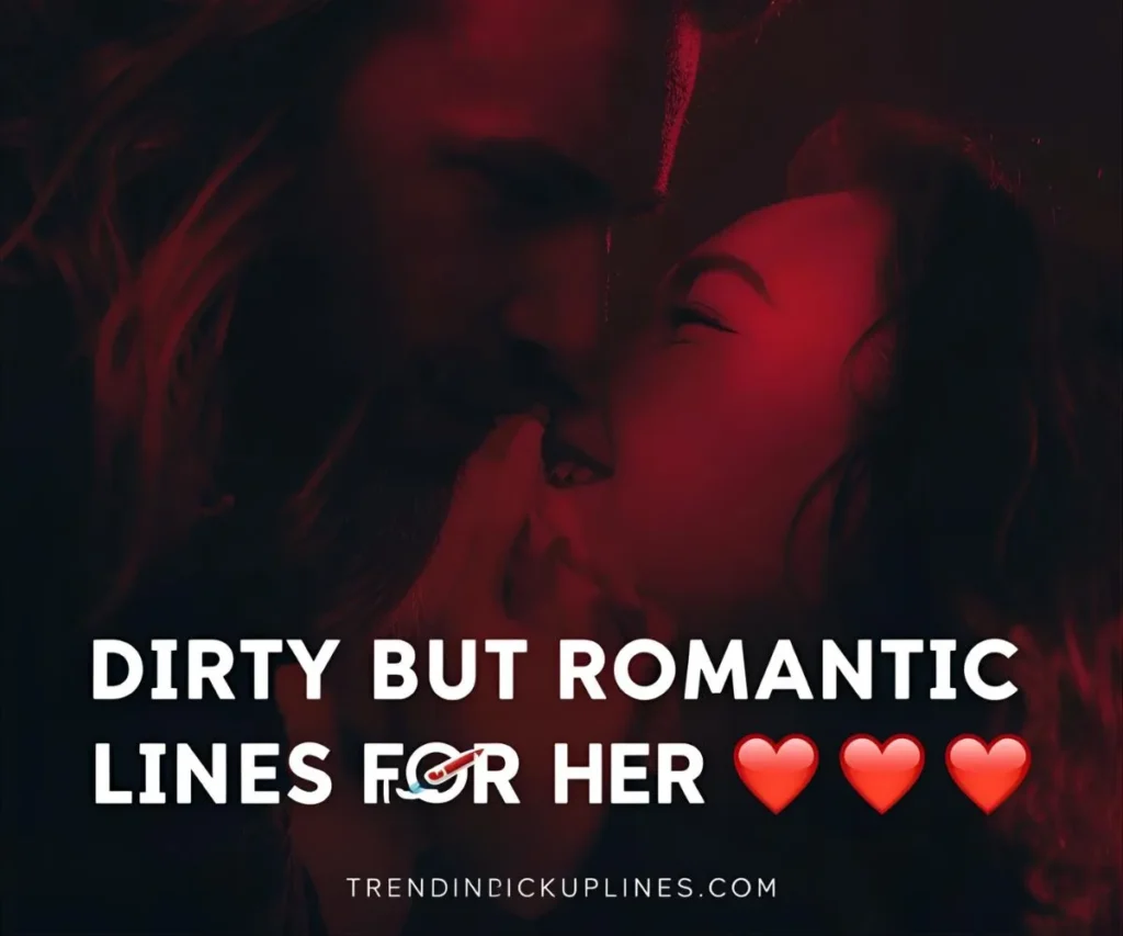 Dirty Pick Up Lines for Your Girlfriend