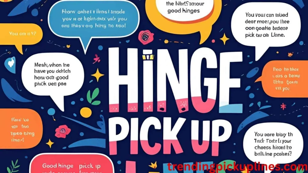 Good Hinge Pick Up Lines