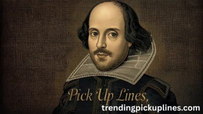 Shakespeare Pick Up Lines