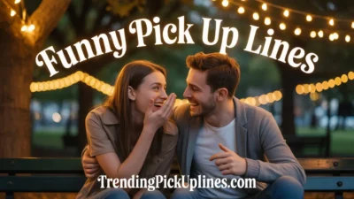 Funny Pick Up Lines